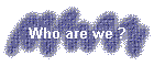 Who are we ?